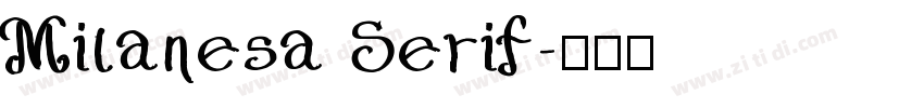 Milanesa Serif字体转换